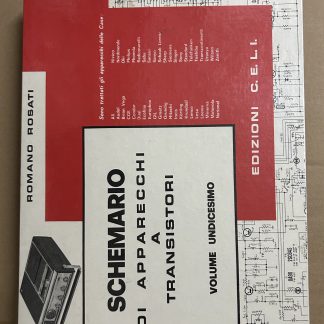 Schemario di Apparecchi a Transistori - Vol. 11 | Romano Rosati CELI (Copia)