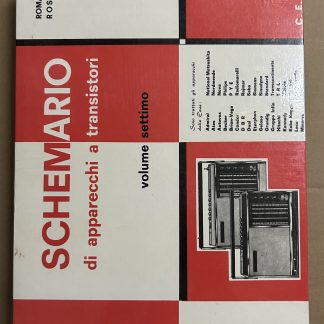 Schemario di Apparecchi a Transistori - Vol. 7 | Romano Rosati CELI